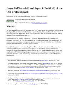 Layer 8 (Financial) and layer 9 (Political) of the OSI protocol stack Presentation for the Open Source Weekend1 2004 by Russell McOrmond2.
