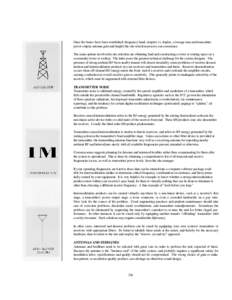 Once the basics have been established (frequency band, simplex vs. duplex, coverage area and transmitter power output, antenna gain and height) the site selection process can commence. The main options involved in site s