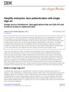 Simplify enterprise Java authentication with single sign-on Design secure client/server Java applications that use GSS-API and