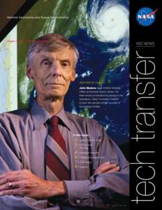 National Aeronautics and Space Administration  volume 1, number 1 | spring/summer 2008 Weather to Launch John Madura leads NASA’s Weather