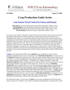 The use of Prowl (pendimethalin) or Treflan (trifluralin) is the backbone of most successful weed management programs in cotto