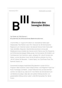 PressemitteilungView this email in your browser Vier Rollen für Tilda Swinton – B3 präsentiert die einflussreichsten Medienkünstlerinnen