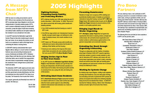 2005 Highlights  A Message from MFY’s Chair 2005 has been an exciting and productive year for