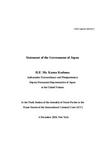 (check against delivery)  Statement of the Government of Japan H.E. Mr. Kazuo Kodama Ambassador Extraordinary and Plenipotentiary