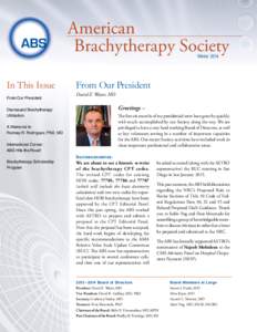 American Brachytherapy Society Winter 2014 In This Issue From Our President