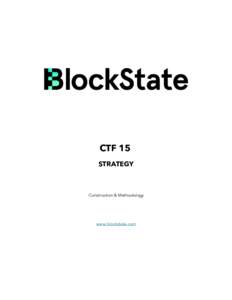 CTF 15 STRATEGY Construction & Methodology  www.blockstate.com