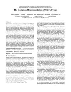 Published in ASPLOS XIII: Proceedings of the Thirteenth International Conference on Architectural Support for Programming Languages and Operating Systems, March 2008 The Design and Implementation of Microdrivers Vinod Ga