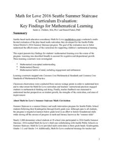 Math for Love 2016 Seattle Summer Staircase   Curriculum Evaluation: Key Findings for Mathematical Learning Sarah A. Childers, MA, Ph.C and Daniel Finkel, PhD  Summary
