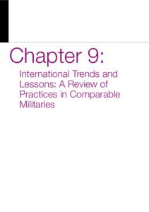 Chapter 9:  	 International Trends and Lessons: A Review of Practices in Comparable Militaries