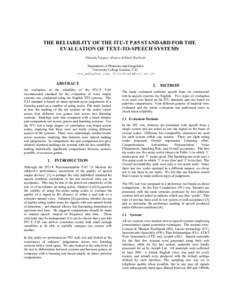 THE RELIABILITY OF THE ITU-T P.85 STANDARD FOR THE EVALUATION OF TEXT-TO-SPEECH SYSTEMS Yolanda Vazquez Alvarez & Mark Huckvale Department of Phonetics and Linguistics University College London, U.K. , M.