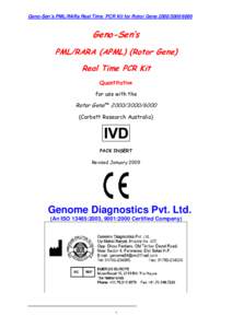 Geno-Sen’s PML/RARa Real Time PCR Kit for Rotor GeneGeno-Sen’s PML/RARA (APML) (Rotor Gene) Real Time PCR Kit Quantitative