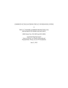 COMMENTS OF THE ELECTRONIC PRIVACY INFORMATION CENTER to THE U.S. CUSTOMS and BORDER PROTECTION of the DEPARTMENT OF HOMELAND SECURITY [DHS Docket NosandAutomated Targeting System