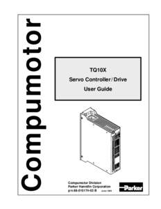 Compumotor  TQ10X Servo Controller / Drive User Guide