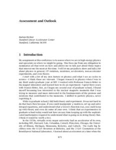 Assessment and Outlook  Burton Richter Stanford Linear Accelerator Center Stanford, California 94309
