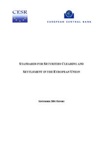 Standards for securities clearing and settlement in the European Union