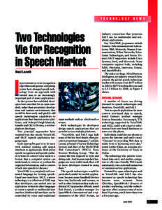 TECHNOLOGY NEWS  Two Technologies Vie for Recognition in Speech Market Neal Leavitt