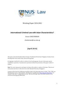 Working PaperInternational Criminal Law with Asian Characteristics? Simon CHESTERMAN 