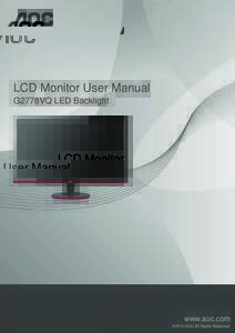 LCD Monitor User Manual G2778VQ LED Backlight www.aoc.com ©2015 AOC.All Rights Reserved.
