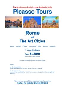 Explore the very best of every destination with  Picasso Tours Rome and
