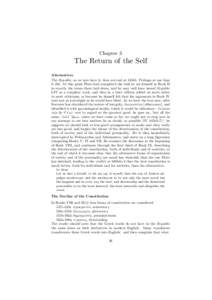 Chapter 3  The Return of the Self Alternatives The Republic, as we now have it, does not end at 445b5. Perhaps at one time it did. At this point Plato had completed the task he set himself in Book II