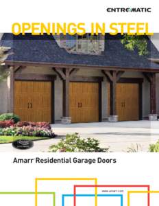 OPENINGS IN STEEL  Amarr Residential Garage Doors ®  www.amarr.com