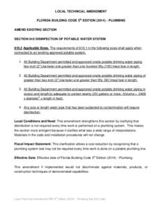 LOCAL TECHNICAL AMENDMENT FLORIDA BUILDING CODE 5th EDITIONPLUMBING AMEND EXISTING SECTION SECTION 610 DISINFECTION OF POTABLE WATER SYSTEMApplicable Sizes. The requirements ofin the following siz
