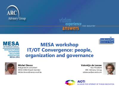MESA workshop IT/OT Convergence: people, organization and governance Michel Devos  Independent consultant