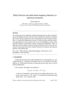 Belief function and multivalued mapping robustness in statistical estimation Alessio Benavoli “Dalle Molle” Institute for Artificial Intelligence (IDSIA), Galleria 2, Via Cantonale, CH-6928 Manno-Lugano (Switzerland)