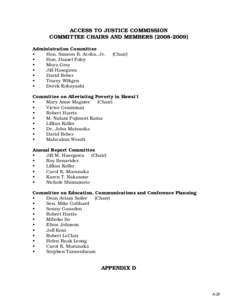 ACCESS TO JUSTICE COMMISSION COMMITTEE CHAIRS AND MEMBERS[removed]Administration Committee  Hon. Simeon R. Acoba, Jr. 