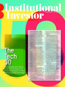 july/august 2012 institutionalinvestor.com  The 2008 meltdown, its reg- The Tech