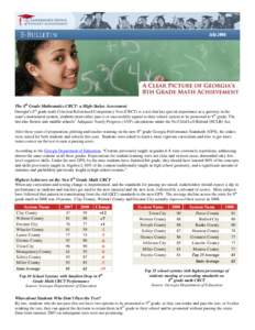 The 8th Grade Mathematics CRCT: a High-Stakes Assessment Georgia’s 8th grade math Criterion Referenced Competency Test (CRCT) is a test that has special importance as a gateway in the state’s assessment system; stude