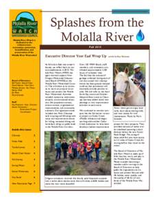 Molalla River Watch is dedicated to the enhancement, restoration, protection, beautification, and preservation of the