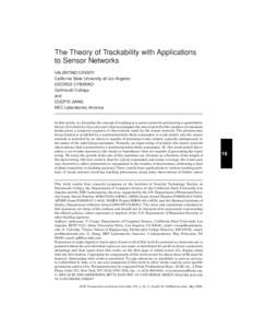 The Theory of Trackability with Applications to Sensor Networks VALENTINO CRESPI California State University at Los Angeles GEORGE CYBENKO Dartmouth College