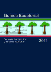 Guinea Ecuatorial  Encuesta Demográﬁca y de Salud (EDSGE-I