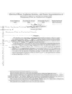 Electrical Flows, Laplacian Systems, and Faster Approximation of Maximum Flow in Undirected Graphs Paul Christiano MIT  Jonathan A. Kelner∗
