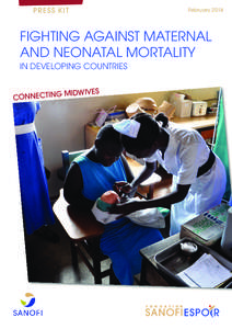 PRESS KIT  February 2014 FIGHTING AGAINST MATERNAL AND NEONATAL MORTALITY