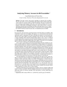 Analyzing Memory Accesses in x86 Executables ? Gogul Balakrishnan and Thomas Reps Comp. Sci. Dept., University of Wisconsin; {bgogul,reps}@cs.wisc.edu Abstract. This paper concerns static-analysis algorithms for analyzin