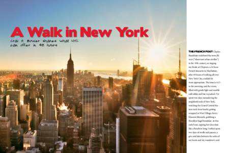 A Walk in New York Crai S. Bower shares what NYC can offer in 48 hours The French poet Charles