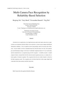 SUBMITTED FOR PUBLICATION TO: , JUNE 30, Multi-Camera Face Recognition by Reliability-Based Selection