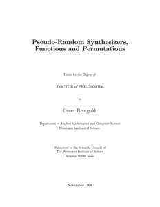 Pseudo-Random Synthesizers, Functions and Permutations Thesis for the Degree of