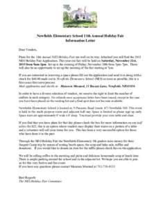 Newfields Elementary School 11th Annual Holiday Fair Information Letter Dear Vendors, Plans for the 10th Annual NES Holiday Fair are well on its way. Attached you will find the 2015 NES Holiday Fair Application. This yea