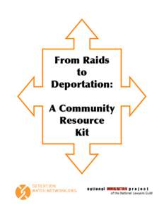 From Raids to Deportation: A Community Resource Kit