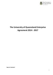 The University of Queensland Enterprise Agreement[removed]TABLE OF CONTENTS 1