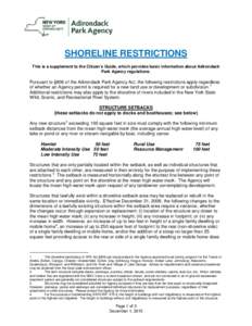 SHORELINE RESTRICTIONS This is a supplement to the Citizen’s Guide, which provides basic information about Adirondack Park Agency regulations. Pursuant to §806 of the Adirondack Park Agency Act, the following restrict