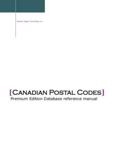 Quentin Sager Consulting, Inc.  [Canadian Postal Codes] Premium Edition Database reference manual  Canadian Postal Codes