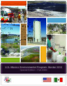 U.S.-Mexico Environmental Program Border[removed]Special Edition - Fall 2009