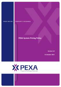 PEXA System Pricing Policy  VersionOctober 2014  ABN