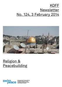 KOFF Newsletter No. 124, 3 February 2014 Religion & Peacebuilding