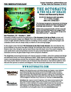 For Immediate Release  Contact: Immedium, [removed] PO Box 31846, San Francisco, CA[removed]The Octonauts