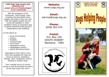 CUSP Dogs help people with disability and people who are disadvantaged in our community  Website: